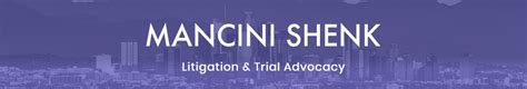 los angeles trial lawyers|Mancini Shenk LLP .